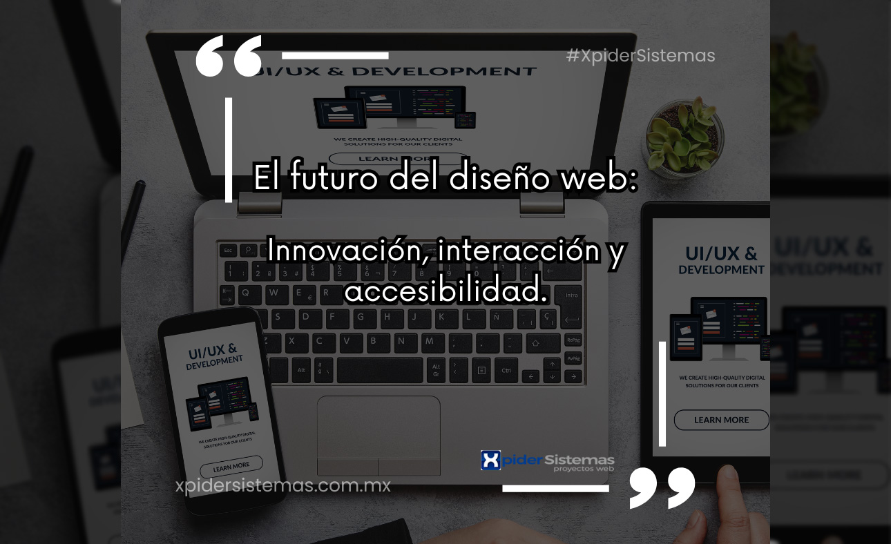 Innovación, interacción y accesibilidad